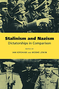 Stalinism and Nazism: Dictatorships in Comparison (English Edition)