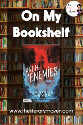 In Archenemies by Marissa Meyer, Nova is a villain in disguise as a superhero as she tries to bring down the superheroes ruling the city, but her efforts become more complicated as her feelings for Adrian deepen. Meanwhile, Adrian adds to the Sentinels powers, but then tries to let the Sentinel dies because the Renegades see the Sentinel as a villain. Read on for more of my review and ideas for classroom application.