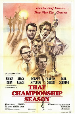 That Championship Season (released in 1982) - Starring Robert Mitchum, Martin Sheen, Bruce Dern, Stacy Keach and Paul Sorvino
