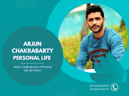 Arjun Chakrabarty's Personal Life