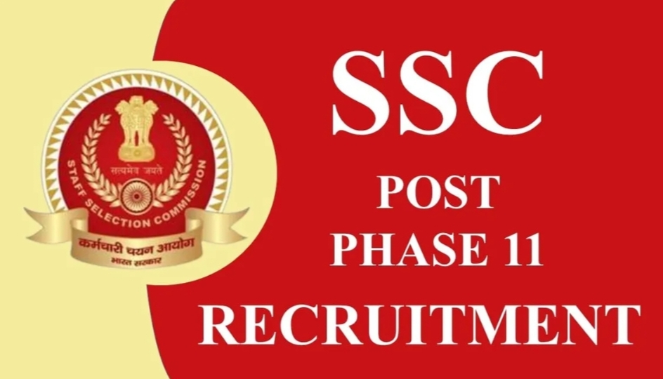 SSC Selection Post Phase 11 Vacancy 2022