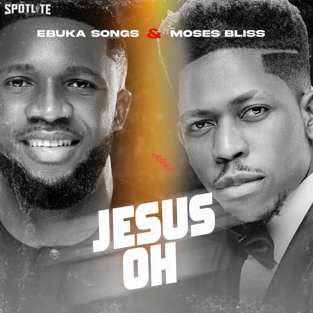 Ebuka Songs and Moses Bliss Release a New Worship Song “Jesus Oh”