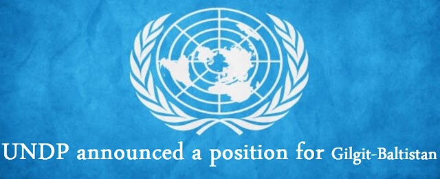 UNDP announced a position for Gilgit-Baltistan