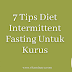 7 Tips Diet Intermittent Fasting Untuk Kurus - Macam mana nak mula?