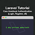 Laravel Tutorial: Membuat Authentication (Laravel 5.5)