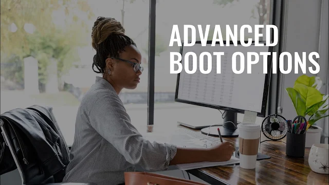 access Advanced boot options
