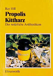 Propolis - Kittharz: Das natürliche Antibiotikum
