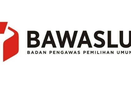 Lowongan Kerja Terbaru Badan Pengawas Pemilihan Umum (BAWASLU) Tingkat SMA/Sederajat Batas Pendaftaran 10 September 2019