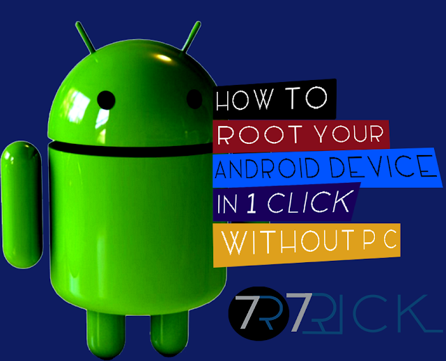 How To Root Your Android In One Tap No PC?