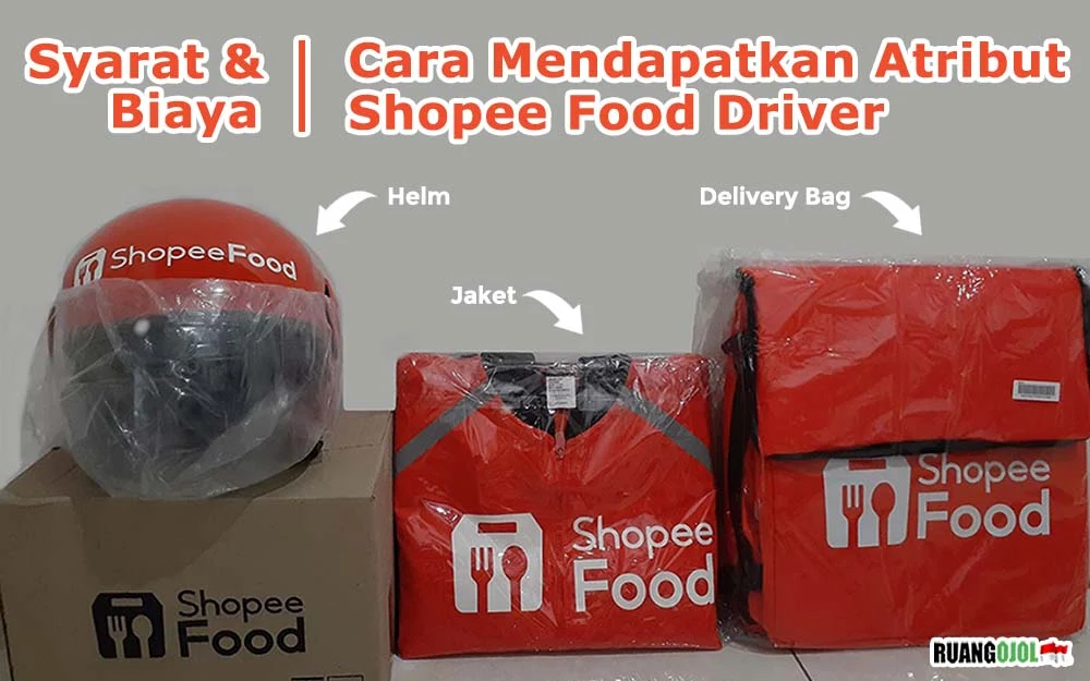 Cara Mendapatkan Atribut Shopee Food Driver Terbaru 2021