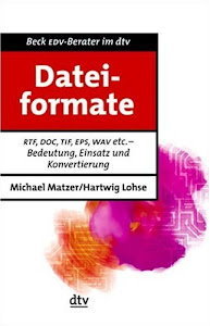 Dateiformate von A - Z: .rtf, .doc, .tif, .esp etc. - Bedeutung, Einsatz und Konvertierung