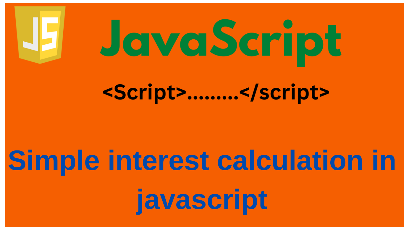 simple interest calculation in javascript - Computer for SEE and NEB