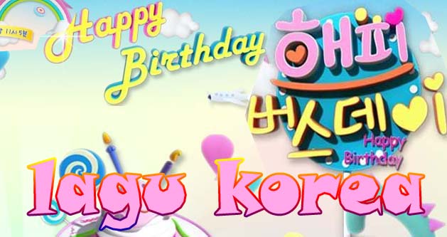 Ucapan Selamat Ulang Tahun Versi Bahasa Korea  Kata-Kata SMS