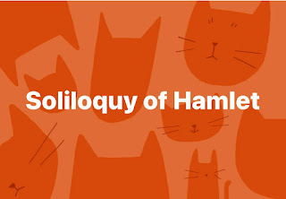 Discuss the third soliloquy of Hamlet