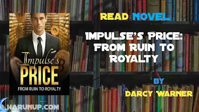 Impulse's Price: From Ruin to Royalty Novel