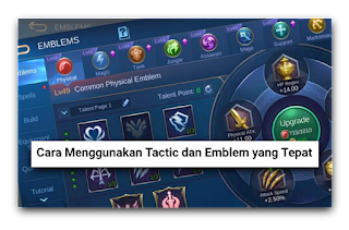 Cara Menggunakan Tactic dan Emblem yang Tepat dalam Bermain Mobile Legends