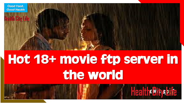 Hot 18+ movie ftp server in the world