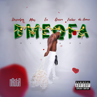 Masta - Desculpa Mais Eu Quero Falar De Amor (Dmeqfa) [Mixtape]