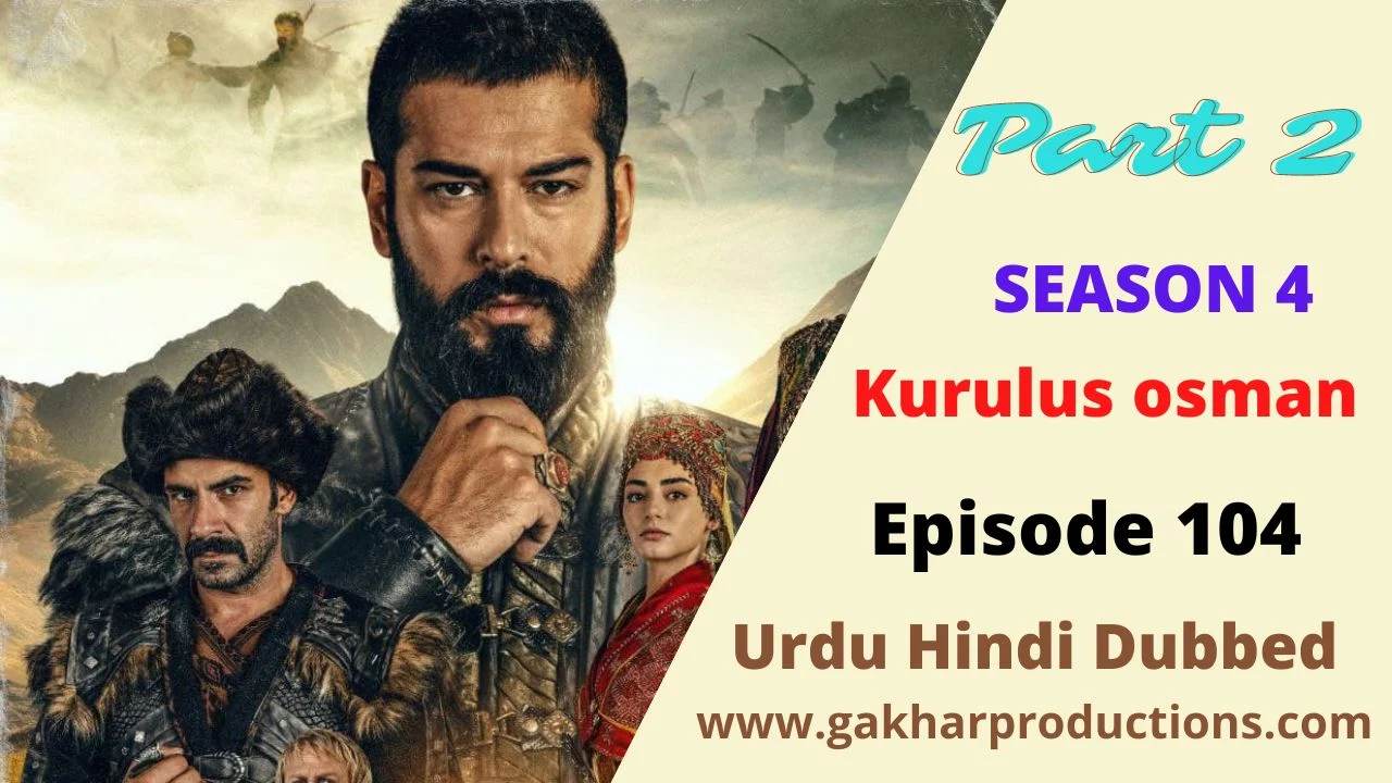 Kurulus Osman Season 4 Episode 104 with Urdu Hindi Dubbed part 2