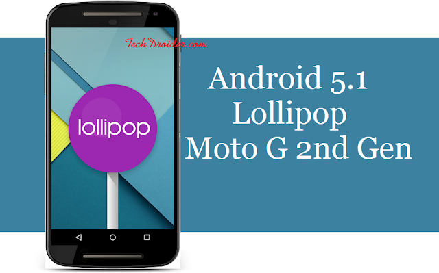 Moto G 2nd Generation getting Android 5.1 Update