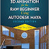  MAYA TUTORIAL -- 3d animation for the raw beginner using autodesk maya 2e  -- book 2019 