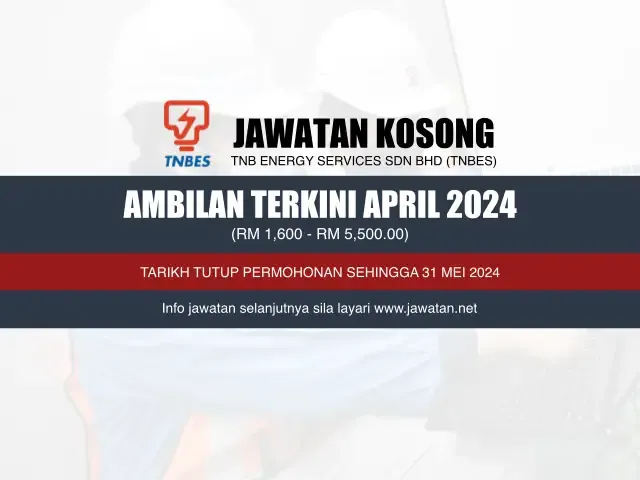 Jawatan Kosong TNBES April 2024