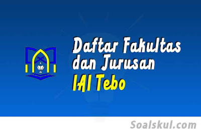 daftar fakultas jurusan iai tebo