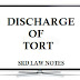 How tort can be discharged? Explain various modes of discharging torts.