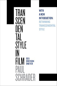 Transcendental Style in Film: Ozu, Bresson, Dreyer (English Edition)