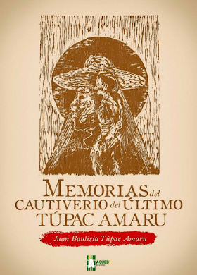 "Memorias del cautiverio del último Túpac Amaru", de Juan Bautista Túpac Amaru(2020)