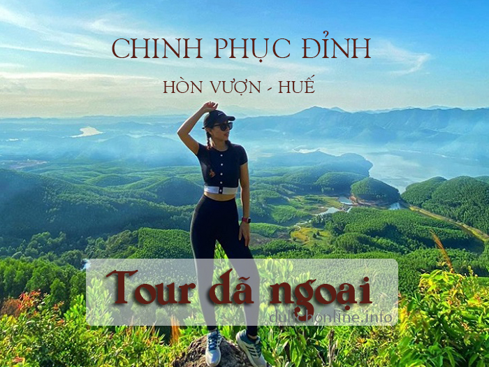 Tour dã ngoại chinh phục đỉnh Hòn Vượn Huế