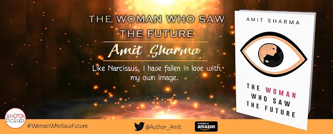 Blog Tour: THE WOMAN WHO SAW THE FUTURE by Amit Sharma