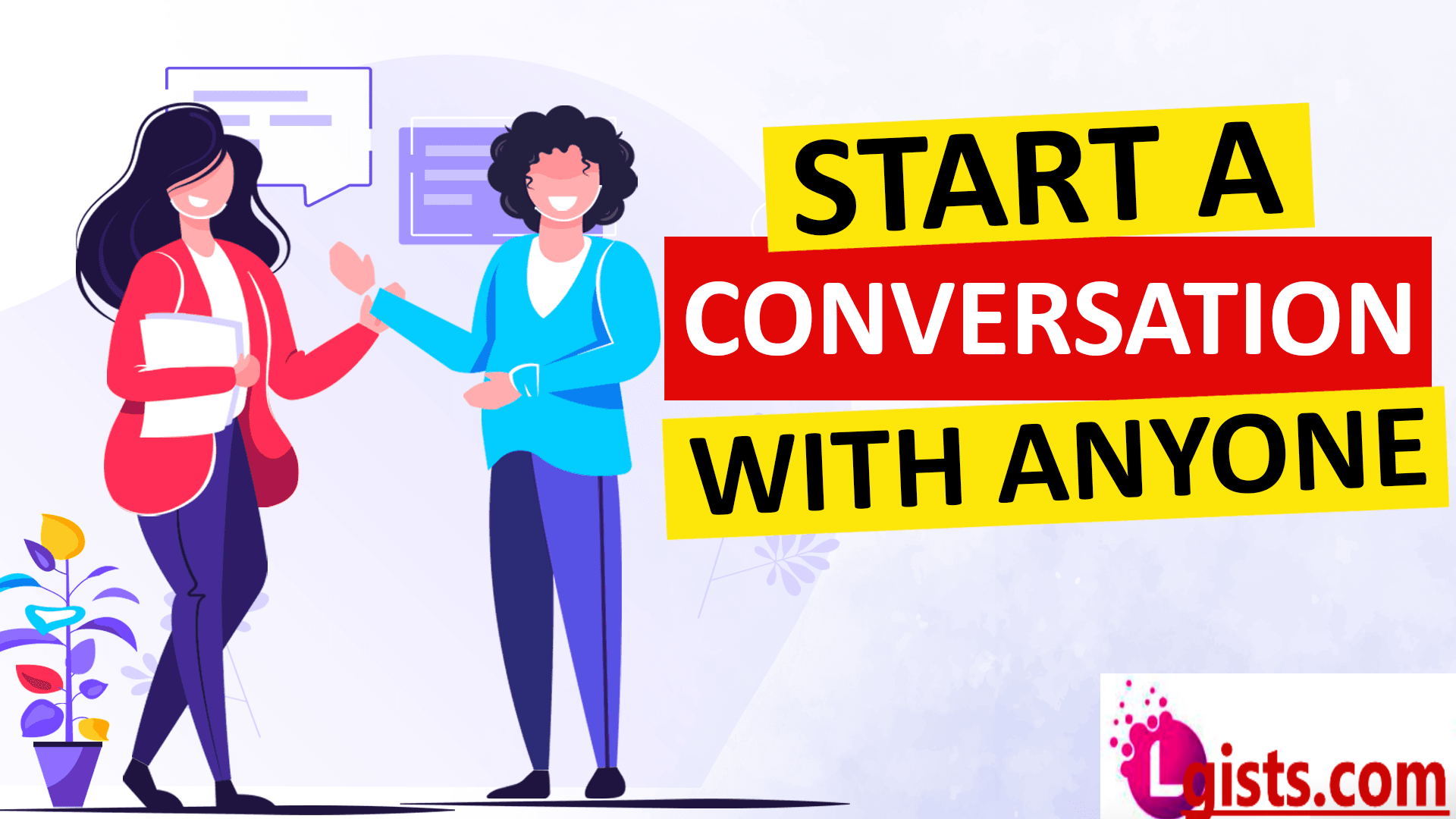 How to start a conversation with a goal
