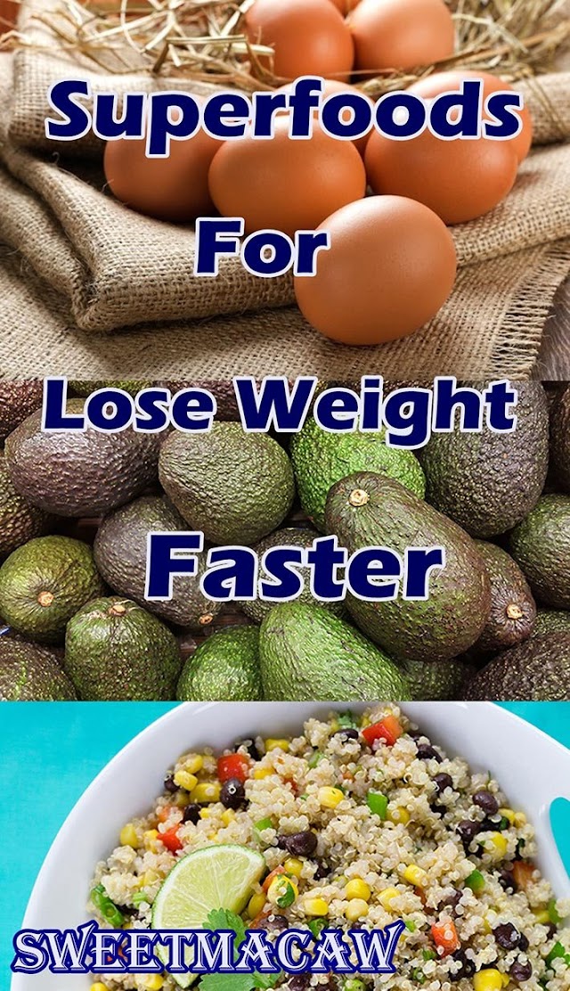 Superfoods For Lose Weight Faster