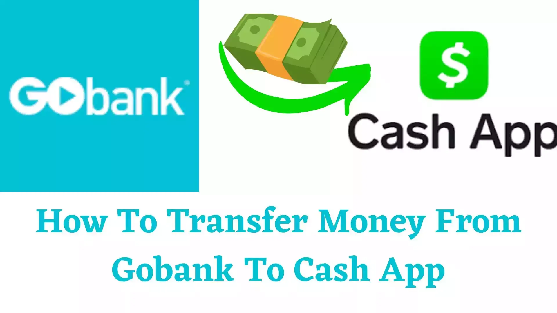 Transfer Money From Gobank To Cash App