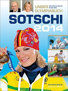 Sotschi 2014: Unser Olympiabuch