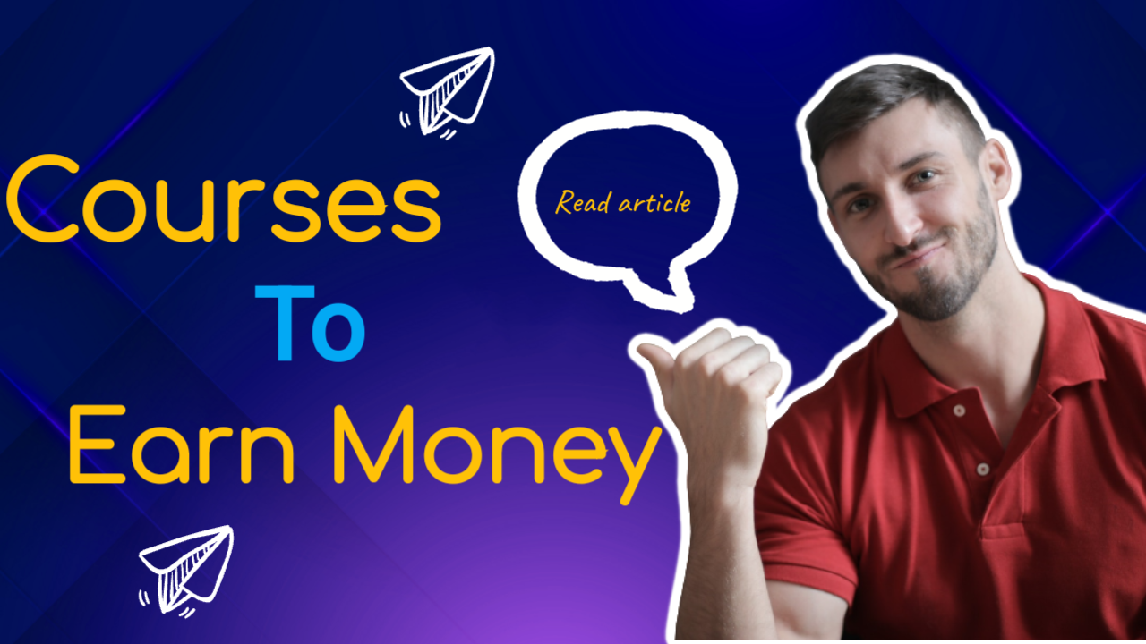 Courses to Earn Money