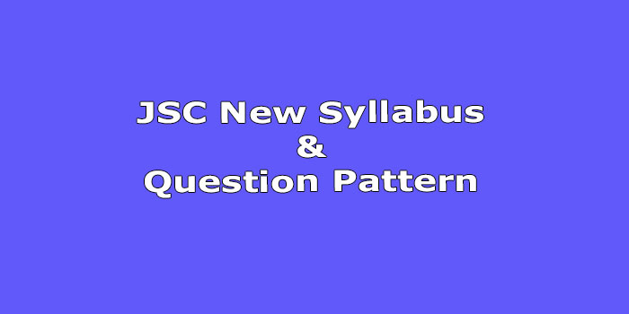 jsc new syllabus 2024 pdf, jsc question pattern, jsc mark distribution