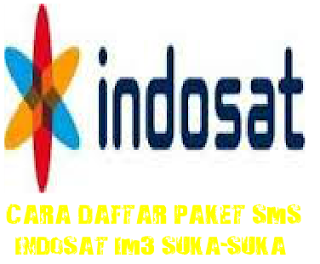 hasil gambar untuk Cara daftar paket SMS INDOSAT IM3 Suka-suka