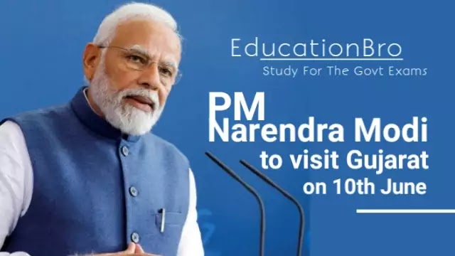 pm-narendra-modi-to-visit-gujarat-on-10th-june-2022-daily-current-affairs-dose