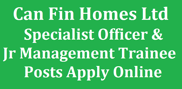 latest jobs, All India Jobs, Bank jobs, Can Fin Homes Ltd, Recruitments, Specialist Officer, Jr Management Trainee Posts