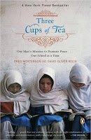 Three Cups of Tea - Greg Mortenson and David Oliver Relin