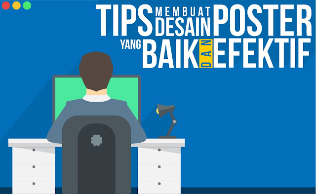 Tips Membuat Desain  Poster yang  Baik dan Efektif KARYA  