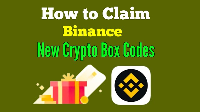 How to Claim Binance Crypto Box Codes - Claim New Binance Crypto Box Codes Today