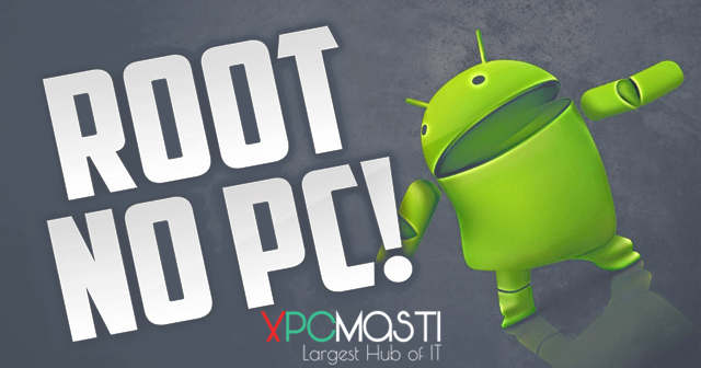 How To Root Android Device without PC in One Minute? How To Root Android Device without PC in One Minute?