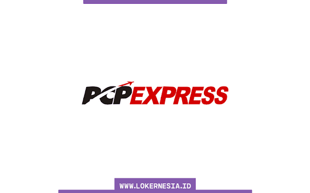 Lowongan Kerja PCP Express Purwokerto Oktober 2022
