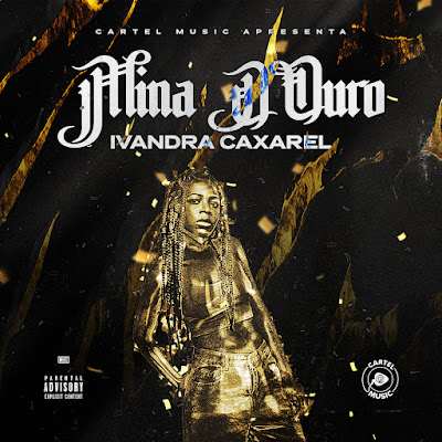 Ivandra Caxarel - Mina D'Ouro (EP) |Download MP3