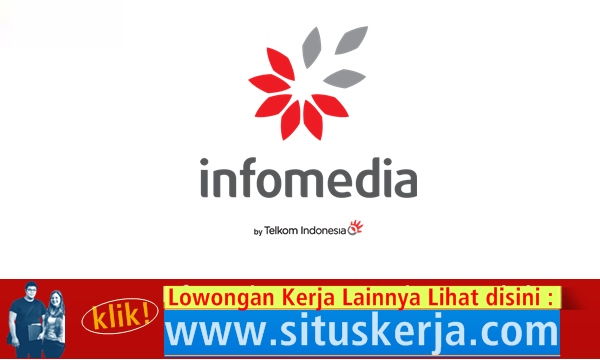 Lowongan Terbaru PT. Infomedia Nusantara by Telkom 