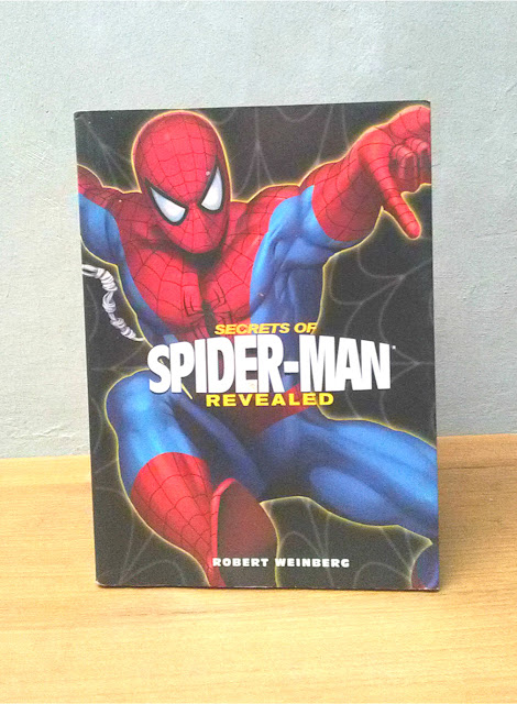SECRETS OF SPIDER-MAN REVEALED, Robert Weinberg