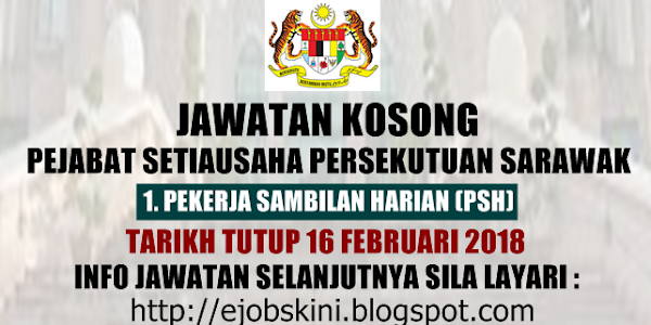 Jawatan Kosong Pejabat Setiausaha Persekutuan Sarawak - 16 Februari 2018